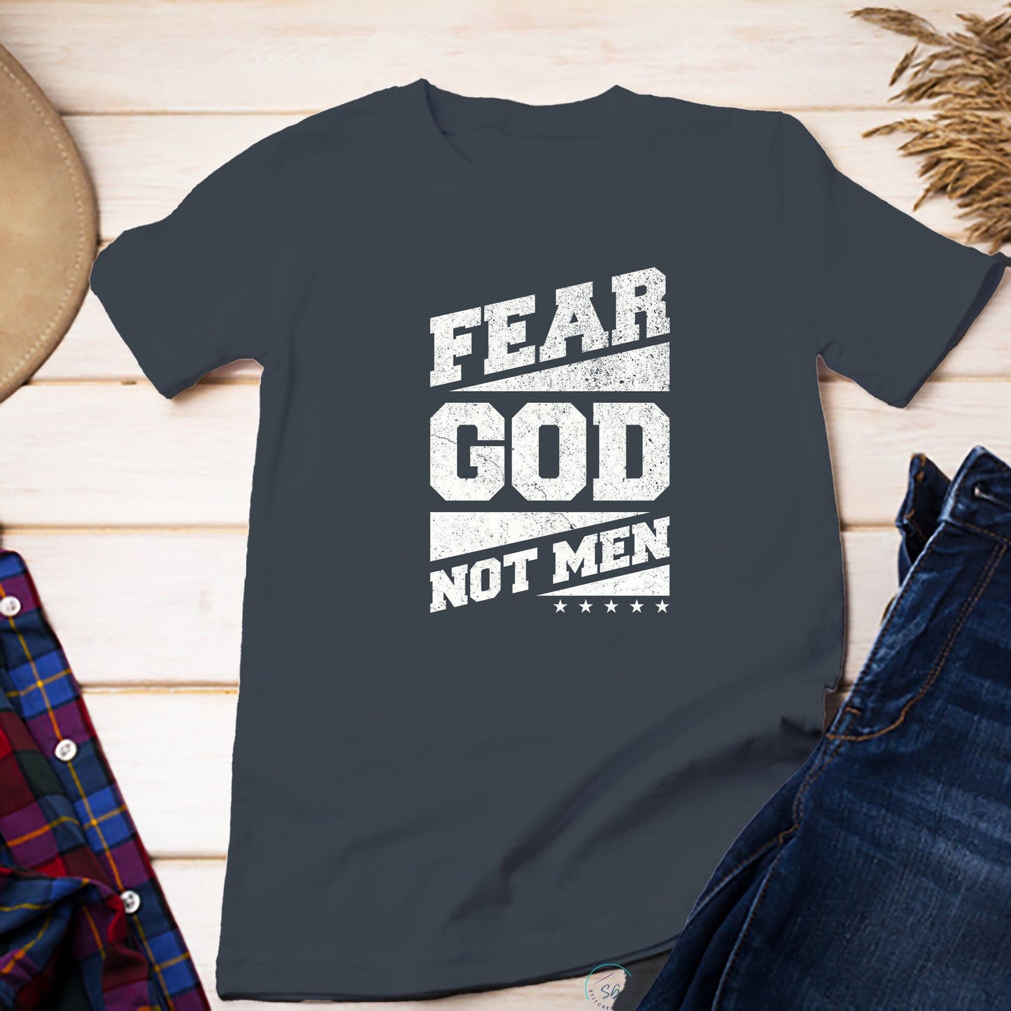 Christian Funny T-Shirt Unisex Regular and Plus Size Fear God Not Men