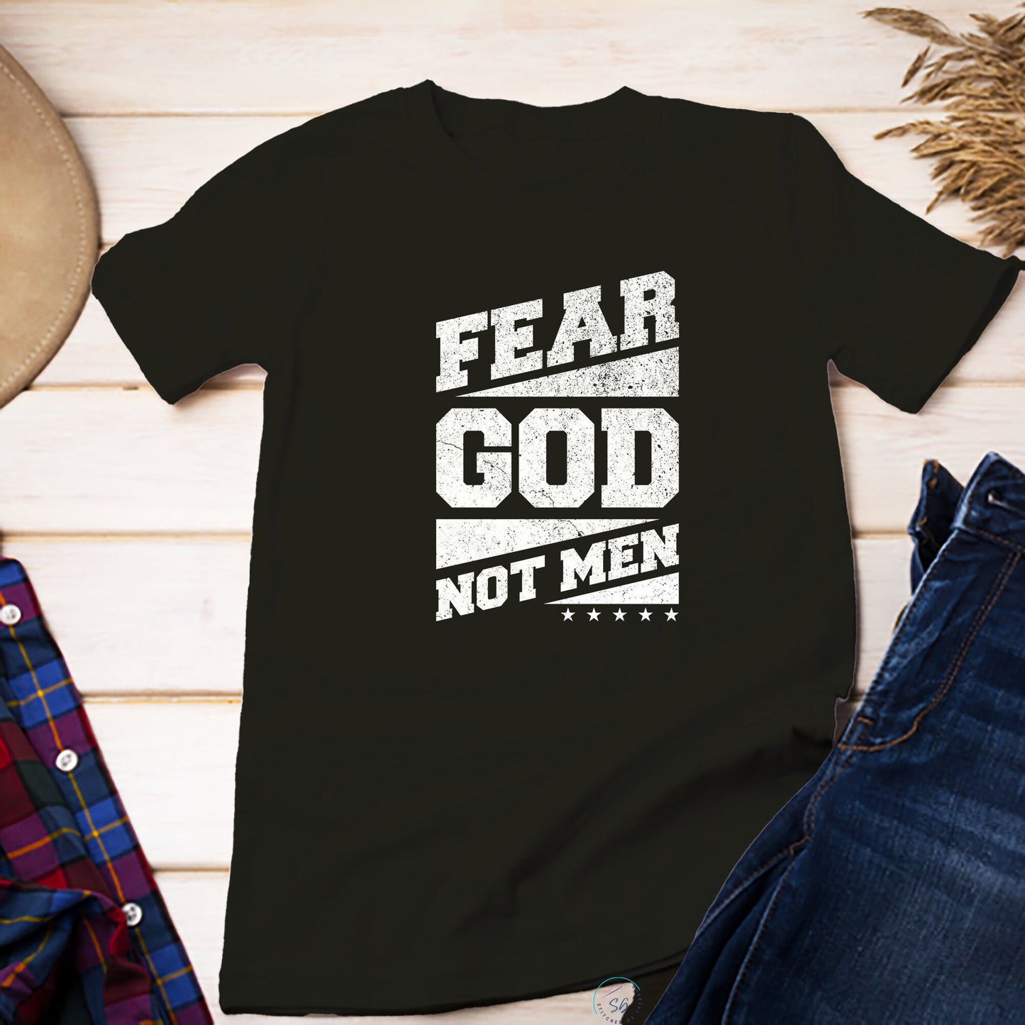 Christian Funny T-Shirt Unisex Regular and Plus Size Fear God Not Men