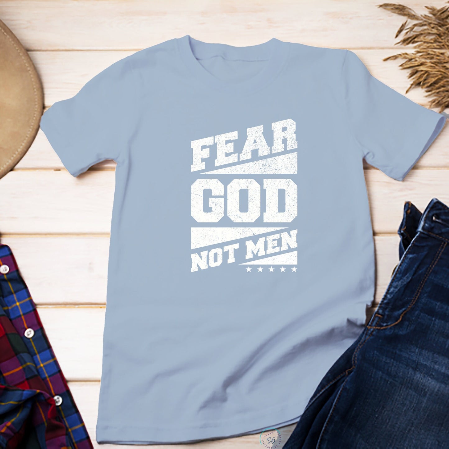 Christian Funny T-Shirt Unisex Regular and Plus Size Fear God Not Men